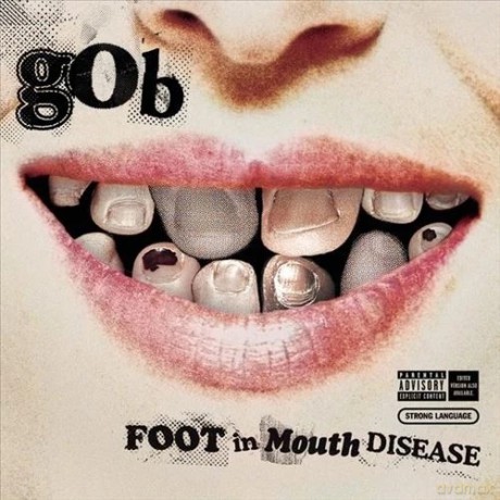 Gob: Foot In Mouth Disease (20 Year [Winyl]