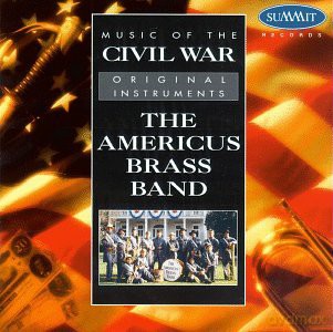 Americus Brass Band: Music Of The Civil War [CD]
