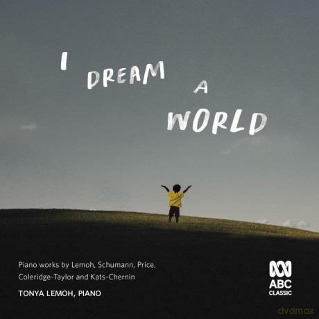 Tonya Lemoh: I Dream A World [CD]
