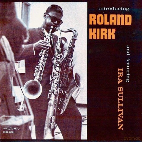 Roland Kirk: Introducing Roland Kirk [CD]