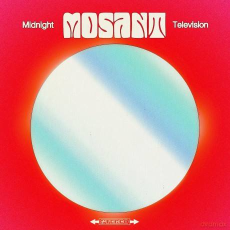 Mosant: Midnight Television [CD]