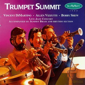 Allen Vizzutti, Vincent Dimartino Bobby Shew: Trumpet Summit [CD]