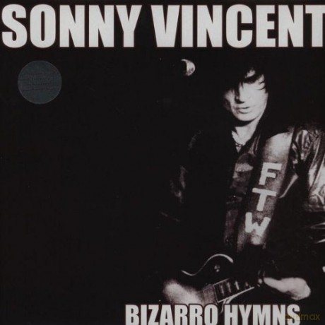 Sonny Vincent: Bizarro Hymns [Winyl]
