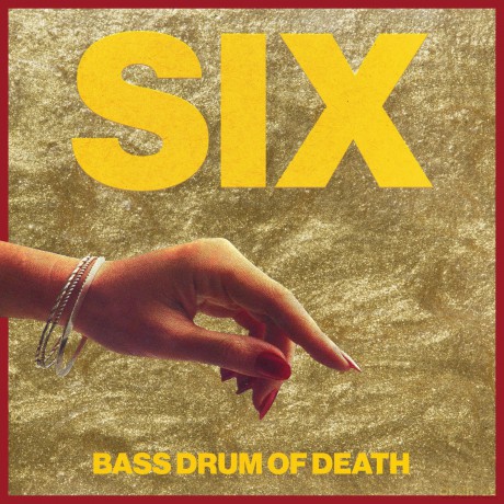 Bass Drum Of Death: Six [CD]
