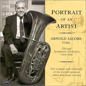 Arnold Jacobs: Portrait Of An Artist [CD]