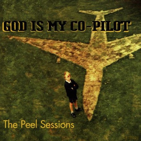 God Is My Co-Pilot: The Peel Sessions [CD]