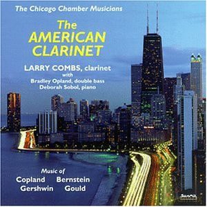 Larry Combs: The American Clarinet [CD]