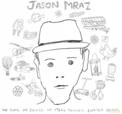 Mraz Jason: We Sing. We Dance. We Steal Th [CD]