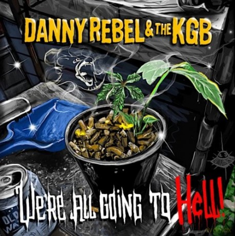 Danny Rebel & The Kgb: Were All Going To Hell [Winyl]