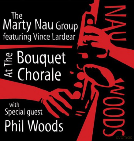 Marty Nau Group: At The Bouquet Chorale [CD]