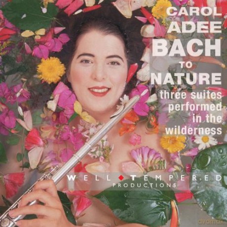 Carol Adee: Bach To Nature [CD]