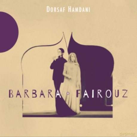 Dorsaf Hamdani: Barbara - Fairouz [CD]