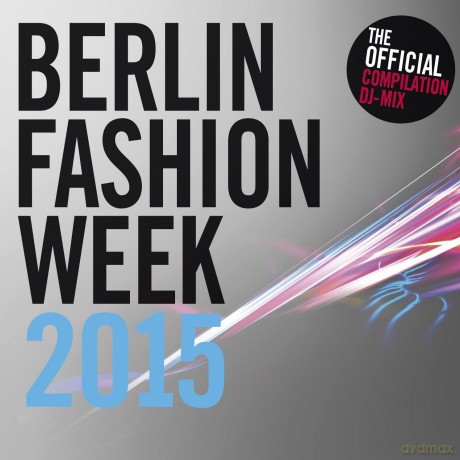 Berlin Fashion Week 2015 [2CD]