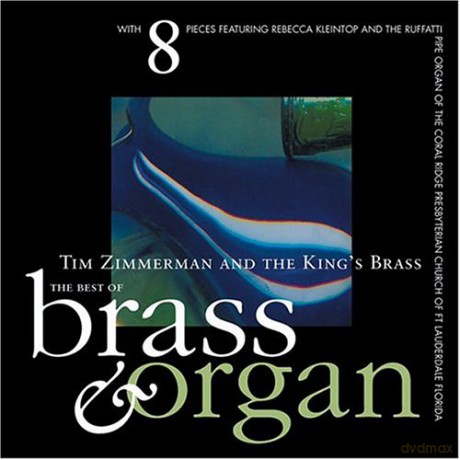 Tim Zimmerman And The King\'s Brass: Brass And Organ [CD]