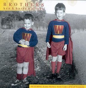 Harry Watters Ken Watters: Brothers [CD]