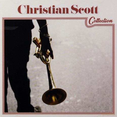 Christian Scott: Christian Scott Collection [CD]