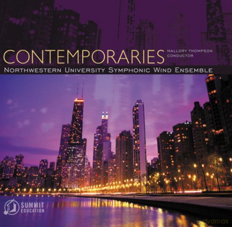 Northwestern University Symphonic Wind Ensemble: Contemporaries [CD]