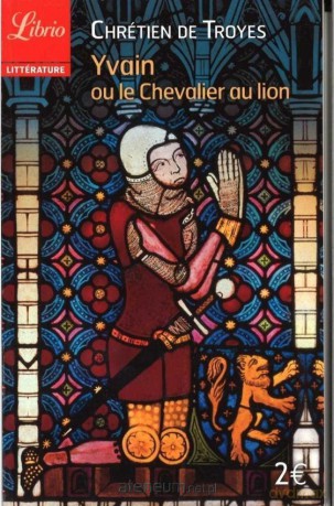 Yvain le Chevalier au lion - Chretien de Troyes [KSIĄŻKA]