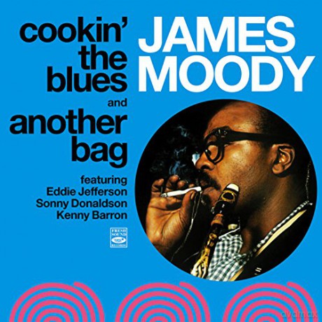 James Moody: Cookin\' The Blues + Another Bag [CD]