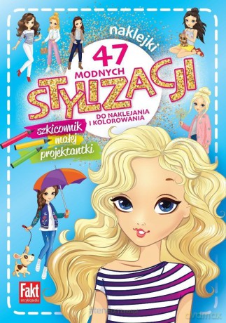 47 modnych stylizacji. szkicownik małej projektant [KSIĄŻKA]