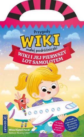 Wiki i jej pierwszy lot samolotem - Milena Deptuch-Peszek [KSIĄŻKA]