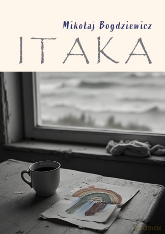 Itaka - Mikołaj Bogdziewicz [KSIĄŻKA]