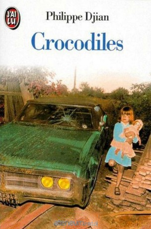 Crocodiles - Philippe Djian [KSIĄŻKA]