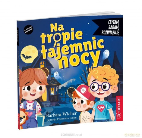 Czytam, badam, rozwiązuję. Na tropie tajemnic nocy - Barbara Wicher [KSIĄŻKA]