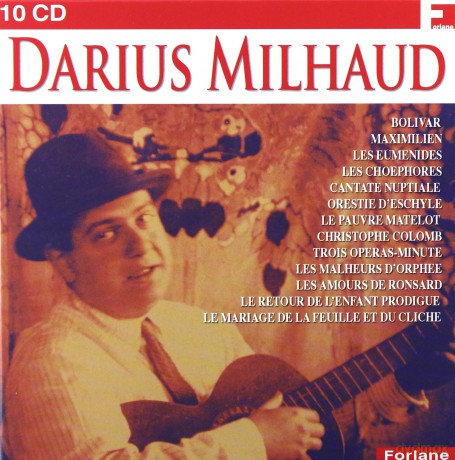 Darius Milhaud: Darius Milhaud [10CD]