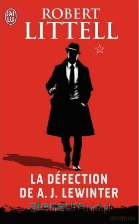 Defection de A. J. Lewinter - Robert Littell [KSIĄŻKA]