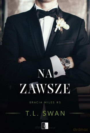 Na zawsze - T.L. Swan [KSIĄŻKA]