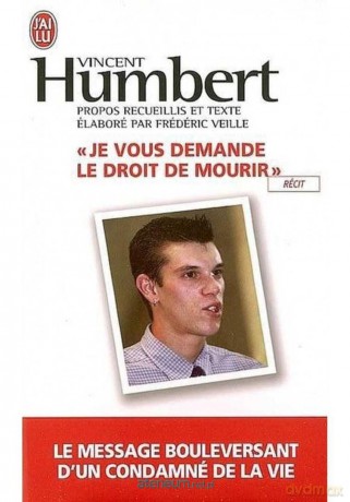 Je vous demande le droit de mourir - Vincent Humbert [KSIĄŻKA]