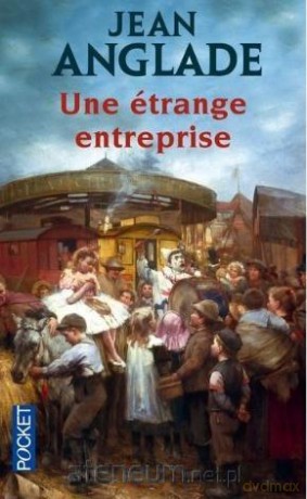 Etrange entreprise - Jean Anglade [KSIĄŻKA]