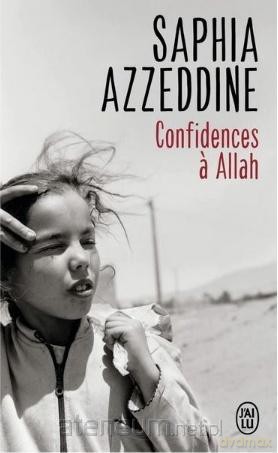 Confidences a Allah - Saphia Azzeddine [KSIĄŻKA]