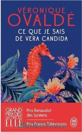 Ce que je sais de Vera Candida - Veronique Ovalde [KSIĄŻKA]