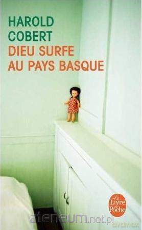 Dieu surfe au Pays basque - Harold Cobert [KSIĄŻKA]