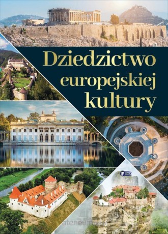 Dziedzictwo europejskiej kultury [KSIĄŻKA]