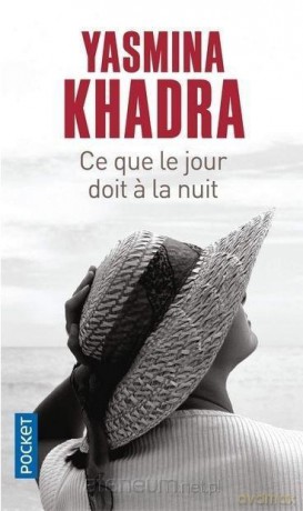 Ce que le jour doit a la nuit - Yasmina Khadra [KSIĄŻKA]