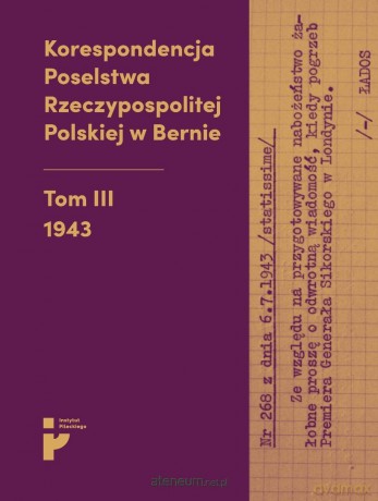 Korespondencja Poselstwa Rzeczypospolitej Polskiej - Aleksandra Kmak-Pamirska, Barbara Świtalska-Starz [KSIĄŻKA]