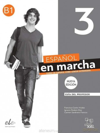 Espanol en marcha 3 B1 przewodnik metodyczny - Francisca Castro Videz, Ignacio Rodero Dez, Carme [KSIĄŻKA]
