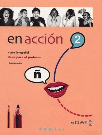 En accion 2 guia B1 - Belen Garcia Abia [KSIĄŻKA]