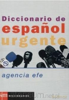 Diccionario de espanol urgente 3e edicion - Alberto Gomez Font [KSIĄŻKA]