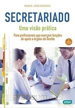 Secretariado Uma visao practica - Maria Joao Borges [KSIĄŻKA]