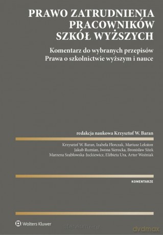 Prawo zatrudnienia pracowników szkół wyższych [KSIĄŻKA]