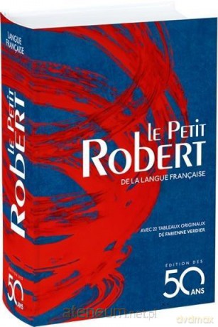Petit Robert dictionnaire - Alain Rey, Fabienne Verdier [KSIĄŻKA]
