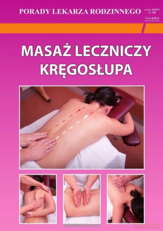 Porady Lekarza Rodzinnego 198.Masaż leczniczy... - Emilia Chojnowska-Depczyńska [KSIĄŻKA]