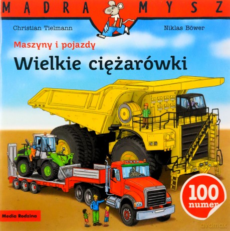 Maszyny i pojazdy. Wielkie ciężarówki - Christian Tielmann, Niklas Bower [KSIĄŻKA]