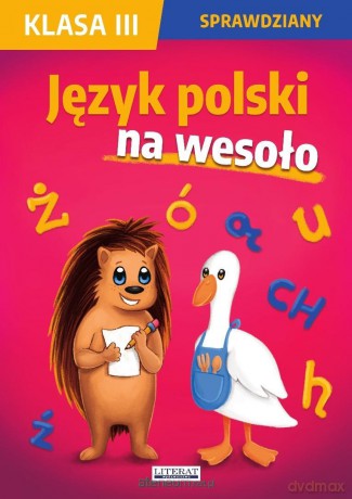 Sprawdziany. Klasa III. Język polski na wesoło - Beata Guzowska, Iwona Kowalska, Agnieszka Wrocław [KSIĄŻKA]