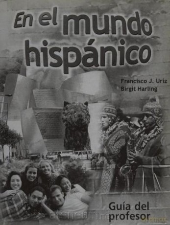 Mundo hispanico guia del profesor [KSIĄŻKA]