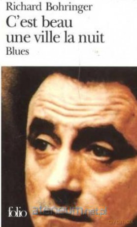 C'est beau une ville la nuit - Richard Bohringer [KSIĄŻKA]